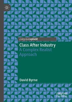 Byrne |  Class After Industry | Buch |  Sack Fachmedien