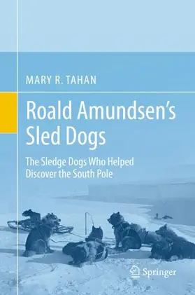 Tahan |  Roald Amundsen's Sled Dogs | Buch |  Sack Fachmedien