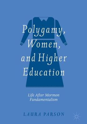 Parson |  Polygamy, Women, and Higher Education | Buch |  Sack Fachmedien