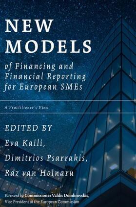 Kaili / Psarrakis / van Hoinaru |  New Models of Financing and Financial Reporting for European SMEs | Buch |  Sack Fachmedien