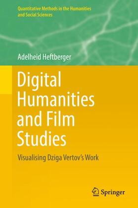 Heftberger |  Digital Humanities and Film Studies | Buch |  Sack Fachmedien