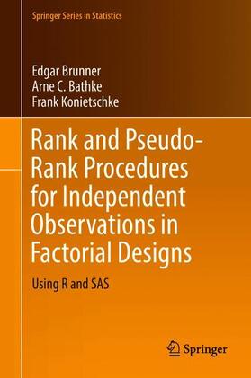 Brunner / Konietschke / Bathke |  Rank and Pseudo-Rank Procedures for Independent Observations in Factorial Designs | Buch |  Sack Fachmedien