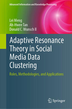 Meng / Tan / Wunsch II |  Adaptive Resonance Theory in Social Media Data Clustering | eBook | Sack Fachmedien