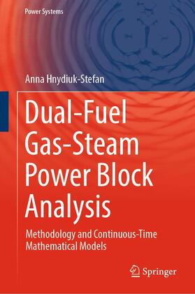 Hnydiuk-Stefan |  Dual-Fuel Gas-Steam Power Block Analysis | Buch |  Sack Fachmedien