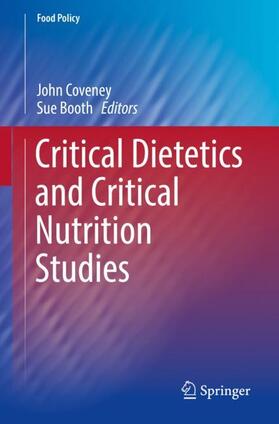 Booth / Coveney |  Critical Dietetics and Critical Nutrition Studies | Buch |  Sack Fachmedien