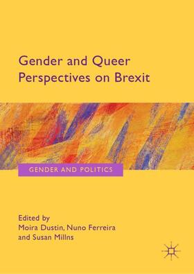 Dustin / Millns / Ferreira |  Gender and Queer Perspectives on Brexit | Buch |  Sack Fachmedien