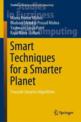 Mishra / Misra / Patel |  Smart Techniques for a Smarter Planet | Buch |  Sack Fachmedien