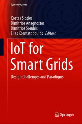 Siozios / Kosmatopoulos / Anagnostos |  IoT for Smart Grids | Buch |  Sack Fachmedien