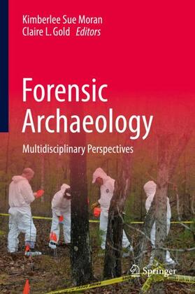 Gold / Moran |  Forensic Archaeology | Buch |  Sack Fachmedien