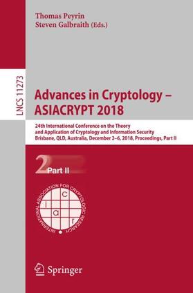 Galbraith / Peyrin |  Advances in Cryptology ¿ ASIACRYPT 2018 | Buch |  Sack Fachmedien