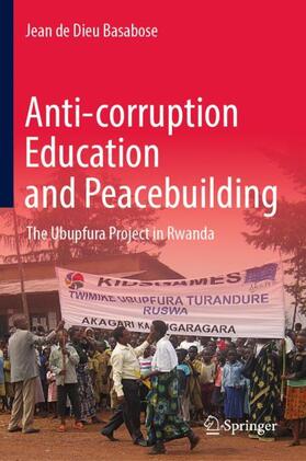 Basabose |  Anti-corruption Education and Peacebuilding | Buch |  Sack Fachmedien