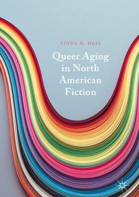 Hess |  Queer Aging in North American Fiction | Buch |  Sack Fachmedien