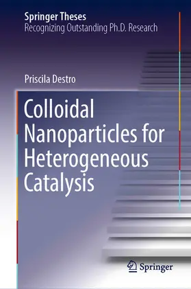 Destro |  Colloidal Nanoparticles for Heterogeneous Catalysis | eBook | Sack Fachmedien