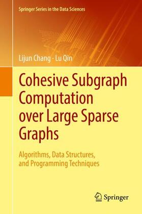 Qin / Chang |  Cohesive Subgraph Computation over Large Sparse Graphs | Buch |  Sack Fachmedien