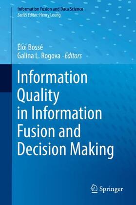 Rogova / Bossé |  Information Quality in Information Fusion and Decision Making | Buch |  Sack Fachmedien