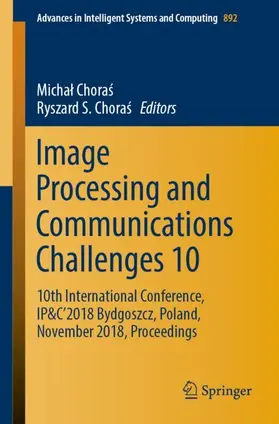 Choras / Choras |  Image Processing and Communications Challenges 10 | Buch |  Sack Fachmedien