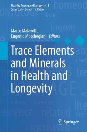 Malavolta / Mocchegiani |  Trace Elements and Minerals in Health and Longevity | eBook | Sack Fachmedien