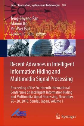Pan / Jain / Ito |  Recent Advances in Intelligent Information Hiding and Multimedia Signal Processing | Buch |  Sack Fachmedien
