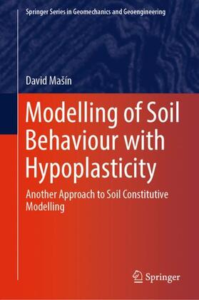 Mašín |  Modelling of Soil Behaviour with Hypoplasticity | Buch |  Sack Fachmedien