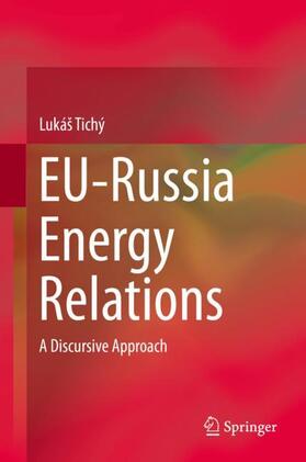 Tichý |  EU-Russia Energy Relations | Buch |  Sack Fachmedien