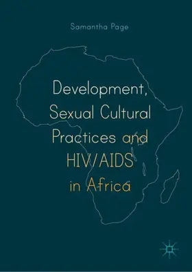 Page |  Development, Sexual Cultural Practices and HIV/AIDS in Africa | Buch |  Sack Fachmedien