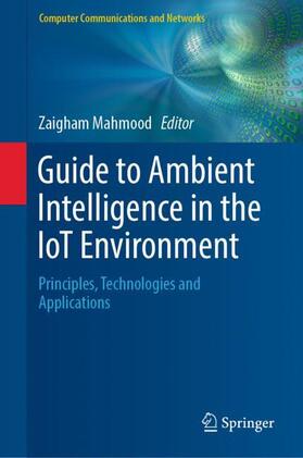 Mahmood |  Guide to Ambient Intelligence in the IoT Environment | Buch |  Sack Fachmedien