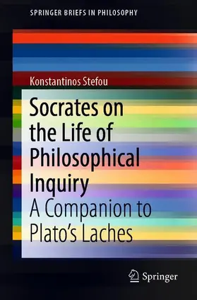 Stefou |  Socrates on the Life of Philosophical Inquiry | Buch |  Sack Fachmedien