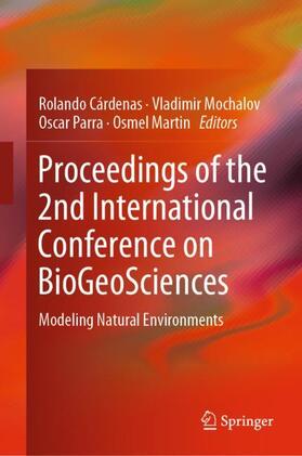 Cárdenas / Martin / Mochalov |  Proceedings of the 2nd International Conference on BioGeoSciences | Buch |  Sack Fachmedien