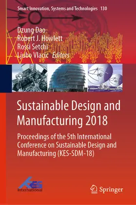 Dao / Howlett / Setchi |  Sustainable Design and Manufacturing 2018 | eBook | Sack Fachmedien