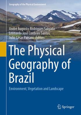 Salgado / Santos / Paisani |  The Physical Geography of Brazil | Buch |  Sack Fachmedien