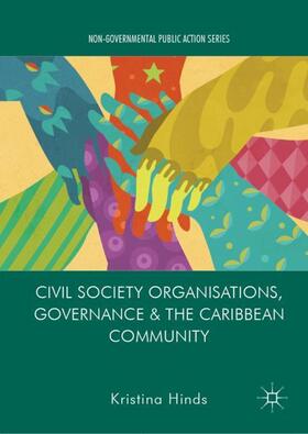 Hinds |  Civil Society Organisations, Governance and the Caribbean Community | Buch |  Sack Fachmedien