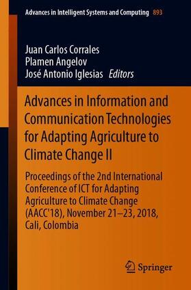 Corrales / Iglesias / Angelov |  Advances in Information and Communication Technologies for Adapting Agriculture to Climate Change II | Buch |  Sack Fachmedien