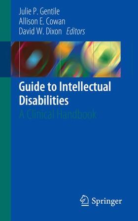 Gentile / Dixon / Cowan |  Guide to Intellectual Disabilities | Buch |  Sack Fachmedien