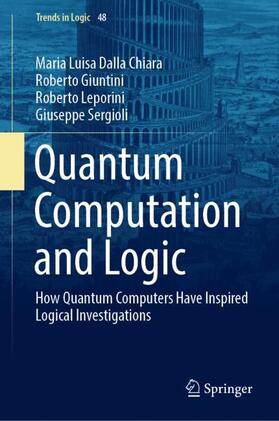 Dalla Chiara / Sergioli / Giuntini |  Quantum Computation and Logic | Buch |  Sack Fachmedien