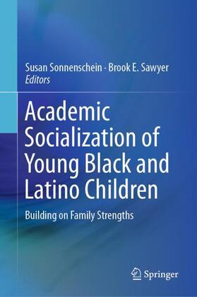 Sawyer / Sonnenschein |  Academic Socialization of Young Black and Latino Children | Buch |  Sack Fachmedien