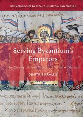 Krallis |  Serving Byzantium's Emperors | Buch |  Sack Fachmedien