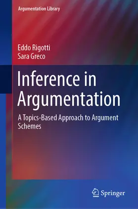 Rigotti / Greco |  Inference in Argumentation | eBook | Sack Fachmedien