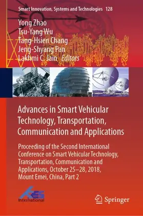 Zhao / Wu / Jain |  Advances in Smart Vehicular Technology, Transportation, Communication and Applications | Buch |  Sack Fachmedien