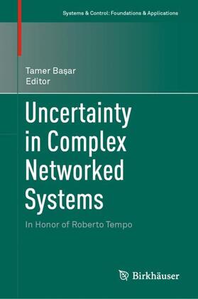 Bas¸ar |  Uncertainty in Complex Networked Systems | Buch |  Sack Fachmedien