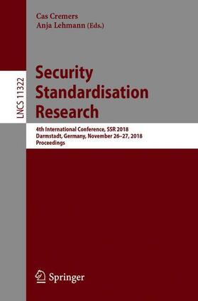 Lehmann / Cremers |  Security Standardisation Research | Buch |  Sack Fachmedien