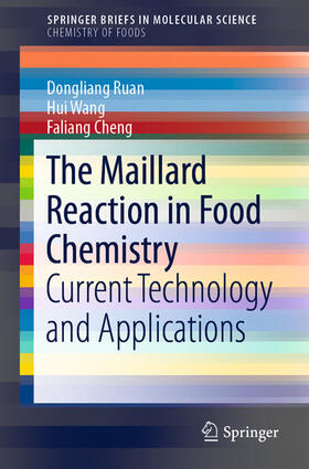 Ruan / Wang / Cheng |  The Maillard Reaction in Food Chemistry | eBook | Sack Fachmedien