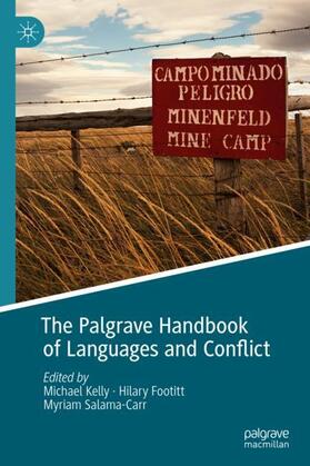 Kelly / Salama-Carr / Footitt |  The Palgrave Handbook of Languages and Conflict | Buch |  Sack Fachmedien