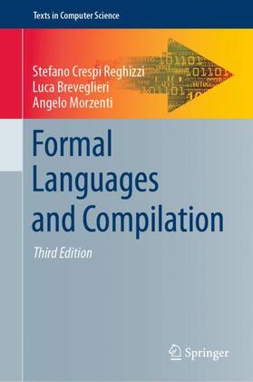 Crespi Reghizzi / Morzenti / Breveglieri |  Formal Languages and Compilation | Buch |  Sack Fachmedien