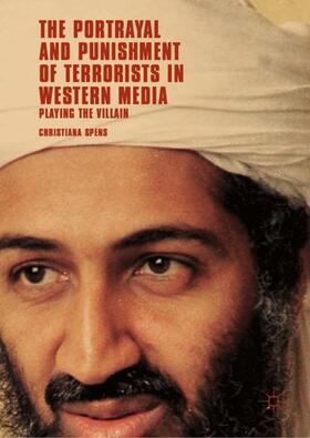 Spens |  The Portrayal and Punishment of Terrorists in Western Media | Buch |  Sack Fachmedien