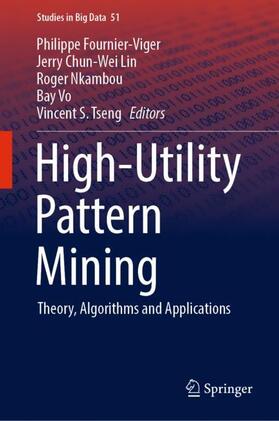 Fournier-Viger / Lin / Tseng | High-Utility Pattern Mining | Buch | 978-3-030-04920-1 | sack.de