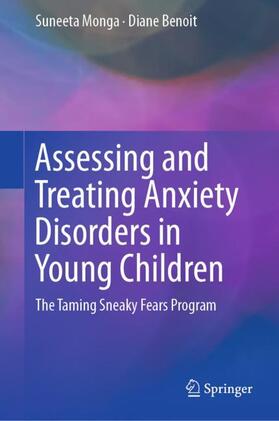 Benoit / Monga |  Assessing and Treating Anxiety Disorders in Young Children | Buch |  Sack Fachmedien