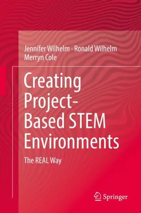 Wilhelm / Cole |  Creating Project-Based STEM Environments | Buch |  Sack Fachmedien