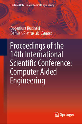 Rusinski / Rusinski / Pietrusiak |  Proceedings of the 14th International Scientific Conference: Computer Aided Engineering | eBook | Sack Fachmedien