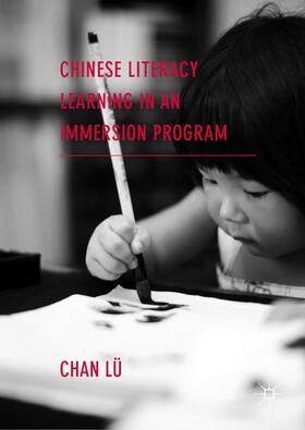 Lü |  Chinese Literacy Learning in an Immersion Program | Buch |  Sack Fachmedien