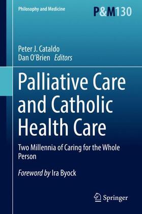 O’Brien / Cataldo |  Palliative Care and Catholic Health Care | Buch |  Sack Fachmedien